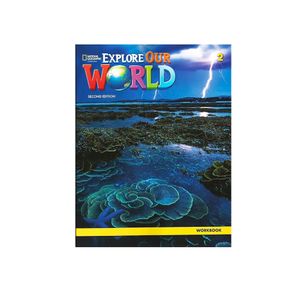 EXPLORE OUR WORLD (2ED) 2 WORKBOOK