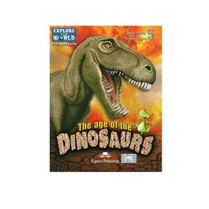EOW 5: THE AGE OF THE DINOSAURS READER WITH DIGIBOOKS APP.