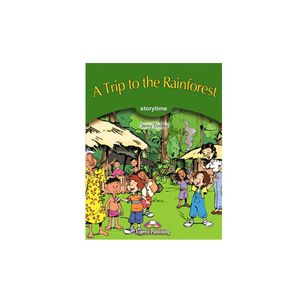 A Trip To The Rainforest Pupil'S Book With Cross-Platform Application