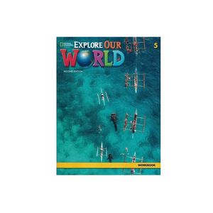 Explore Our World (2ed) 5 Workbook