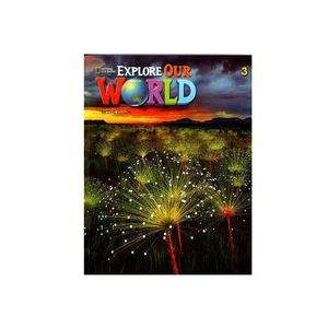 Explore Our World Ae (Ed.02) S'S Book 3 With Sticker Code Olw & Wbk