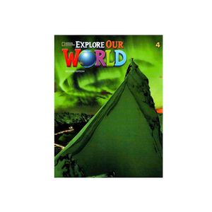 Explore Our World Ae (Ed.02) S'S Book 4 With Sticker Code Olw & Wbk