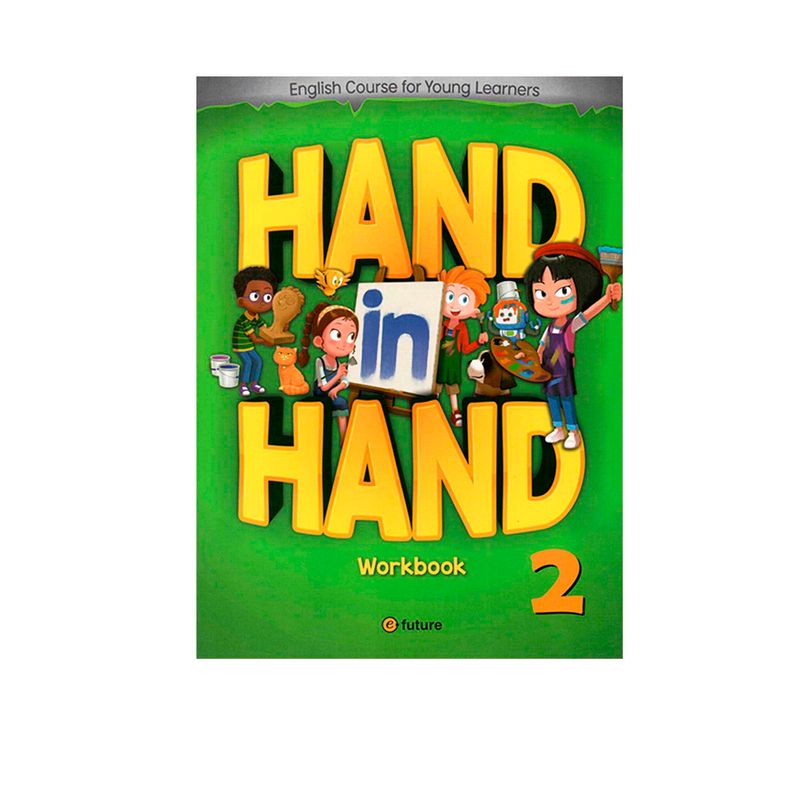 Hand In Hand 2 Workbook: A Path to the Future | Dos x Tres