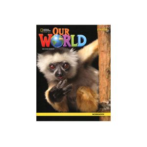 Our World (2 Ed) Bre Starter Workbook