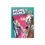 Prime Heroes 2 Student Book A Prime Press Publication
