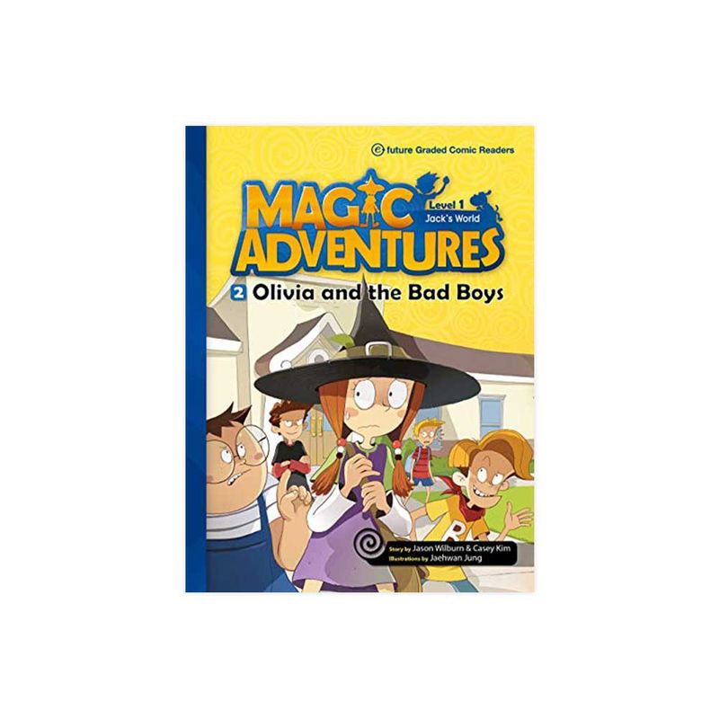 Egcr. Olivia and the Bad Boys: Magic Adventures