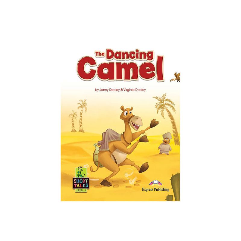Sht 1: The Dancing Camel Student'S Book With Digibooks App.